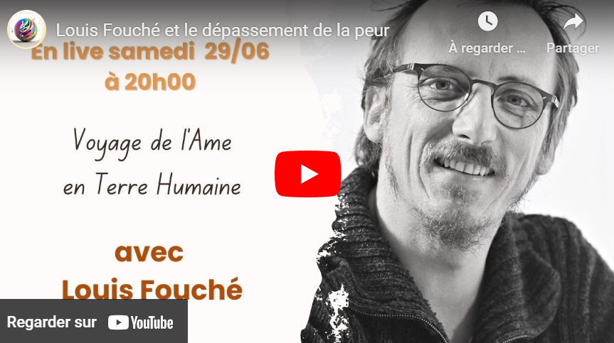 Louis Fouché et le dépassement de la peur